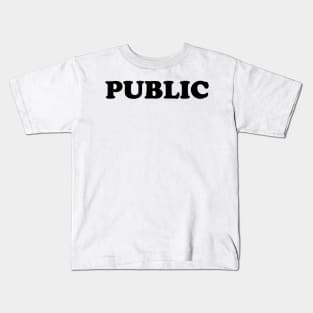 PUBLIC Kids T-Shirt